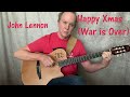 Happy Xmas (War Is Over) - John Lennon - fingerstyle guitar