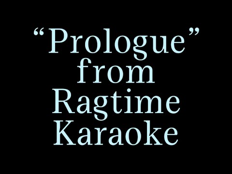 “Prologue” from Ragtime Karaoke #ragtime #karaoke #musical
