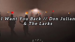I Want You Back // Don Julian & The Larks // Lyrics 