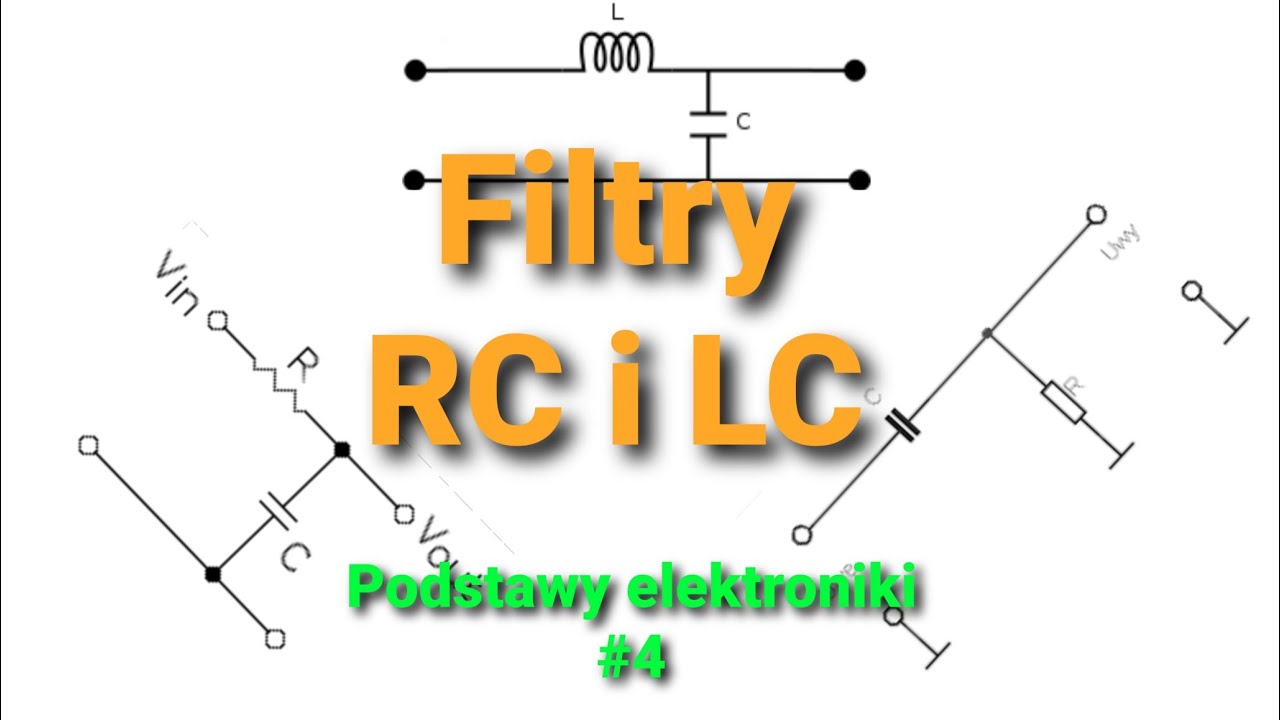 Filtry pasywne - RC i LC [Podstawy elektroniki #4] - YouTube