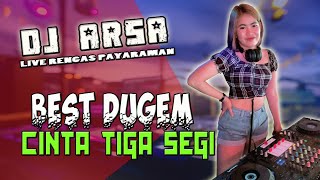 DJ CINTA TIGA SEGI || OT ARSA RENGAS PAYARAMAN