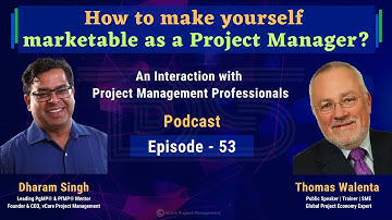How to make yourself marketable as a Project Manager? | Thomas Walenta | Dharam Singh | Episode 53