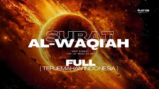 SURAT AL-WAQI'AH | SYEKH YASSER AL-DOSARI