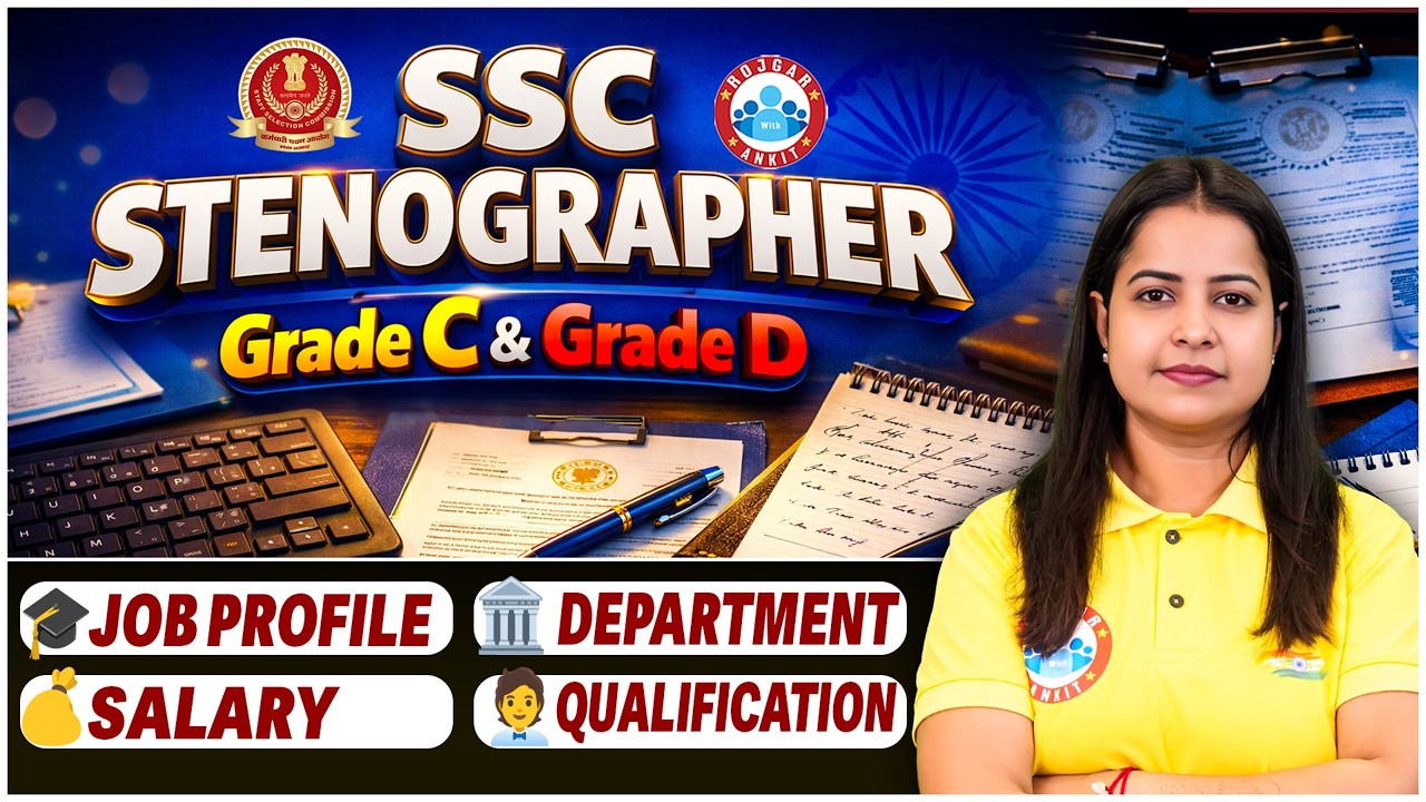 SSC Stenographer 2026 | Steno Grade C & D | SSC Job Profile, Department, Salary Etc | Full Details