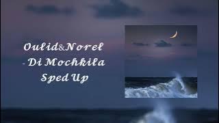 sped up Di Mochkila - Oulid & Norel