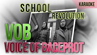 VOB - School Revolution || Karaoke 🤟🤟🤟