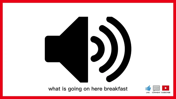 What is going on here breakfast -  Sound effects