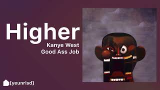 Kanye West - Higher / Dark Fantasy v1 | GOOD ASS JOB