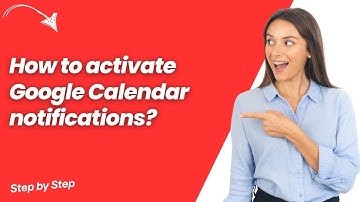How to activate Google Calendar notifications ? - Step by Step