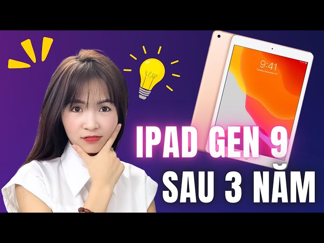 Có nên mua iPad Gen 9 ở 2024| Review chi tiết nhất| dReviews