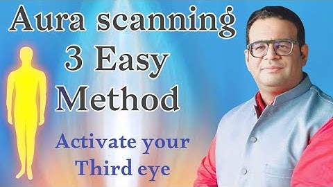3 Easy Methods of Aura Scanning in hindi | Dr.Siddhartha Bhardwaj