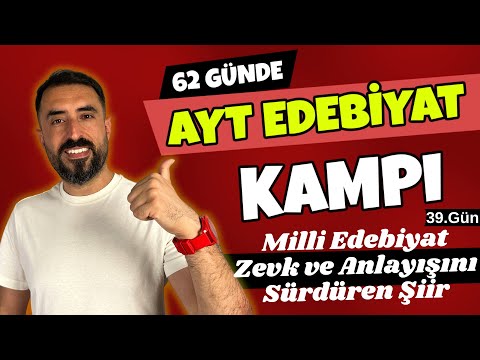 Milli Edebiyat Zevk ve Anlayışını Sürdüren Şiir / 62 Günde AYT EDEBİYAT Kampı 2024 +PDF 📌39.Gün