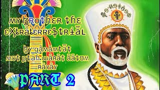 Mʏ Bʀᴏᴛʜᴇʀ Tʜᴇ Exᴛʀᴀᴛᴇʀʀᴇsᴛʀɪᴀʟ PART 2 - Bʏ Mᴜᴛ Pᴛᴀʜᴡᴀʀᴀᴛ A’ᴀᴛ’ᴜᴍ Rᴀʏᴀʏ