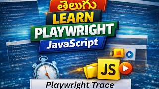 Overview on Playwright Trace | Playwright JavaScript Telugu
