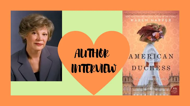 AUTHOR INTERVIEW | KAREN HARPER | AMERICAN DUCHESS