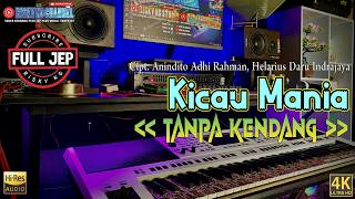 Kicau Mania Tanpa Kendang Versi Plus Jep Plus Vokal