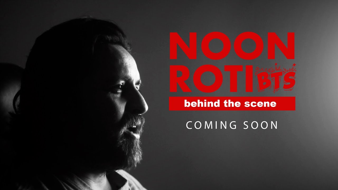 Noon Roti NOON ROTI Behind The Scene promo | Madhur Maithili - YouTube
