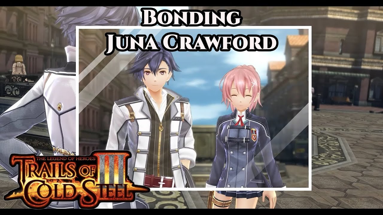 The Legend of Heroes: Trails of Cold Steel III | All Bonding Event - Juna Crawford