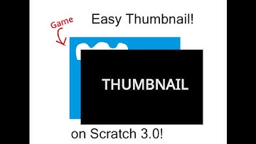 How to make a Thumbnail on Scratch 3.0
