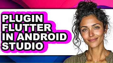 How to Plugin Flutter in Android Studio (full Guide)