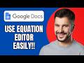 How to Use Equation Editor in Google Docs (Full Tutorial Guide 2026)