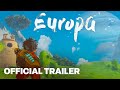 Europa Official Reveal Trailer