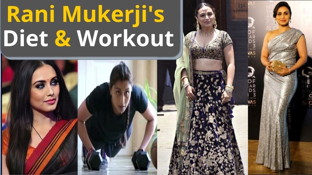 Rani Mukerjis Diet Plan And Workout रानी मुखर्जी ने प्रेग्नन्सी के बाद ऐसे घटाया वज़न डाइट 