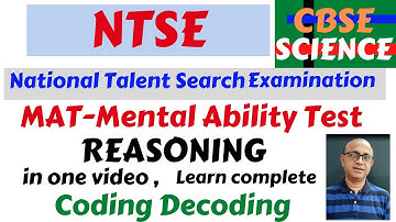 NTSE...ncert..MAT..Mental Ability Test..reasoning coding -decoding