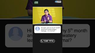 Is Watery Breast Leakage Normal During Pregnancy?