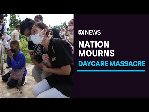 Thailand mourns the 23 children and 14 adults killed in daycare massacre | abc news