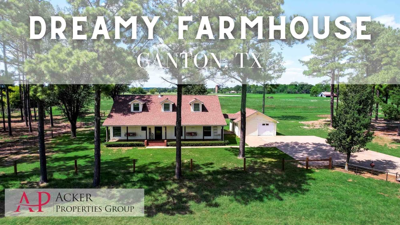 Dreamy Farmhouse on Acreage in Canton, Texas YouTube