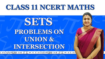 CBSE Class 11- Sets -  Practical problems on union and intersection