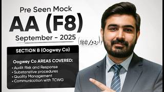 ACCA | AA (F8) Audit And Assurance | PRE SEEN MOCK SEP 25 (Section B) Oogwey Co