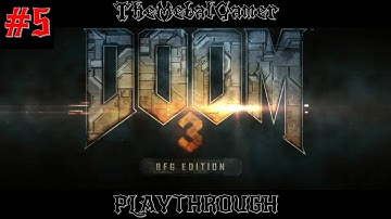 DOOM 3 BFG EDITION | Main Campaign #5 | Alpha Labs