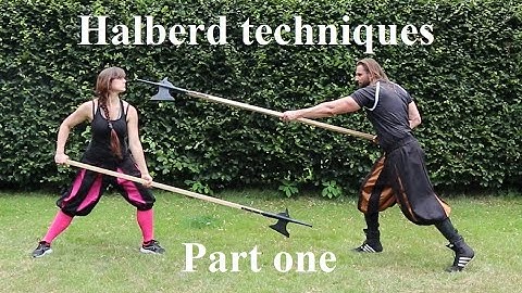 Learn the Art of Combat - Halberd Fighting Techniques - Part One