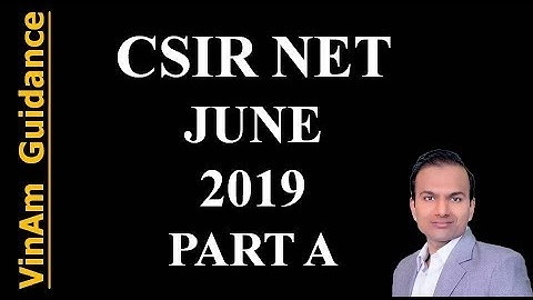 CSIR NET JUNE 2019 PART A