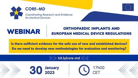 CORE-MD Webinar: Orthopaedic Implants and Medical Device Regulation