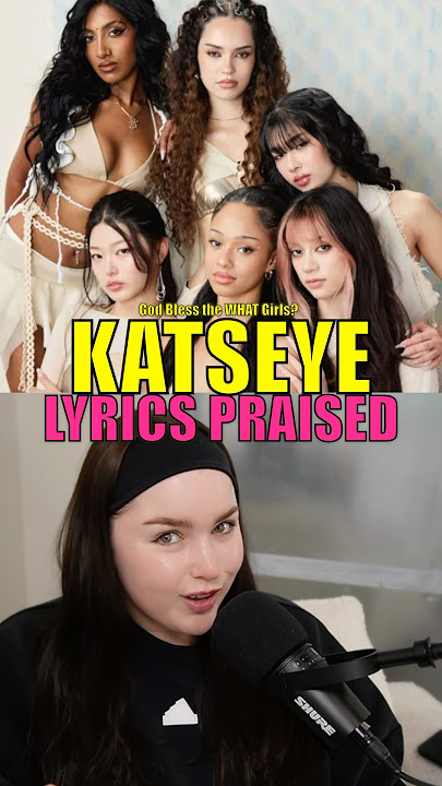 Katseye “Mean Girls” Lyric Explained #katseye
