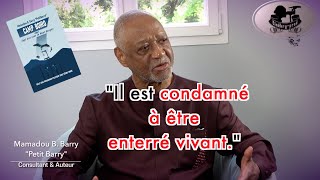 Petit Barry I Camp Boiro I "Jamais je n'ai trahi mon pays." I Partie 4