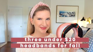 Headband Haul, 3 Fall Headbands for under $20!