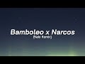 Bamboleo X Narcos Nalo Remix Lyrics 