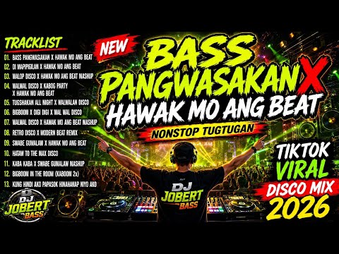 NEW 💥 TRENDING DISCO REMIX 2026 | BASS PANGWASAKAN X HAWAK MO ANG BEAT - NONSTOP PARTY 🔥