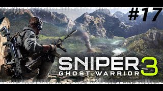 Sniper Ghost Warrior 3! КОРОТКО И ЯСНО! #17