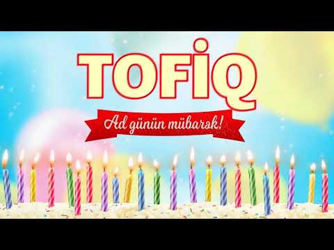 AD GÜNÜ TƏBRİKİ - TOFİQ