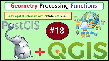 Geometry Processing Functions and Spatial Joins in PostGIS |  QGIS  | 18 | @GISSchools