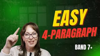 IELTS Writing Task 2 Easy 4-Paragraph Structure