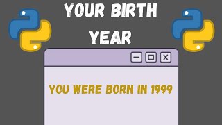 how to make birth year calculator using python|step by step tutorial
