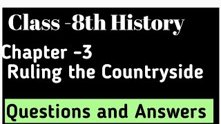 History Class 8th Chapter 3 Ruling the countryside | Questions and Answers