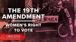 The 19th Amendment: Women's Right to Vote