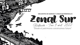 ENCUENTRO ZONAL SUR DE BARRIOS Y ZONAS PATRIMONIALES / TOMÉ-BELLAVISTA 2022